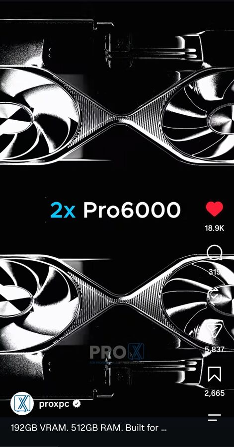 Instagram screenshot: ProX PC, 2x Pro6000 with 192GB VRAM, 18.9K likes, 410K views